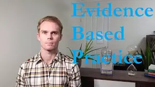 Evidence Based Practice
