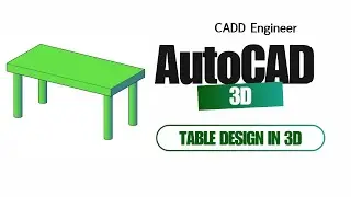 Quick Table Design in AutoCAD 3D | Easy Tutorial 