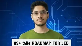 Last 4 month Roadmap for JEE mains to get 99+ percentile | How to get 99+ percentile in JEE
