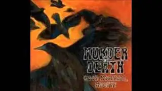 Murder by Death - On the Dark Streets Below