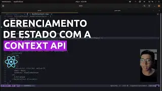 COMO USAR A CONTEXT API - GERENCIAMENTO GLOBAL DE ESTADO NO REACTJS