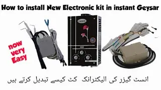 How to install New Electronic kit in instant Geysar