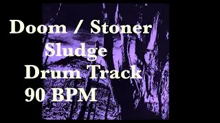 Nasty doom metal drums / Stoner / Sludge / Doom drum Track 90 bpm