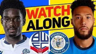 BOLTON v STOCKPORT WATCH ALONG