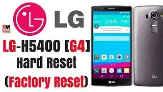 LG-H5400 Hard Reset [G4 Factory Reset]