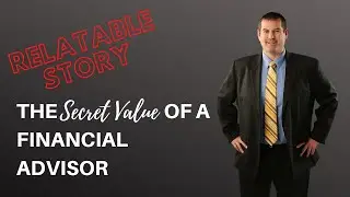 The Secret Value Of A Financial Advisor