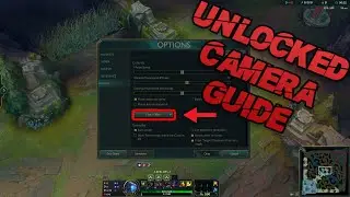 How to learn unlocked camera in lol [GUIDE]
