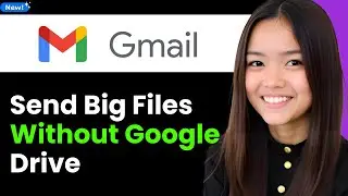 How To Send Big Files on Gmail Without Google Drive 2026 (Step By Step)