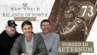 New World: Forged in Aeternum - Balance of Power (January 2024)