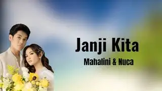 Nuca & Mahalini - Janji Kita