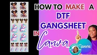 How I Make A 60 inch DTF Gangsheet in Canva~ Tips and Tricks