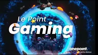Le Point Gaming #3