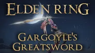 Gargoyle's Greatsword Moveset (Elden Ring)
