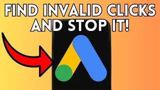 New! How to Find Invalid Clicks in Google Ads and Stop It (Full Guide) 2025!
