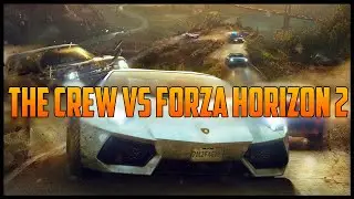 The Crew VS Forza Horizon 2 - Discussion Centre