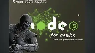 Node.js for Newbs - Part 1