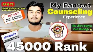 Eamcet Counseling Experience | Eamcet Counselling process in telugu | AP & TS