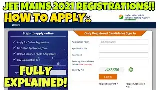HOW TO APPLY/REGISTER FOR JEE MAINS 2021 FEBRUARY/MARCH/APRIL/MAY ATTEMPT? JEE  REGISTRATIONS 2021