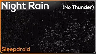 ► Hard Rain at Night on the Ground ~ Rain Sounds for Sleeping, Studying, or Insomnia Relief (Lluvia)