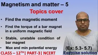 Magnetism and matter exercise solution | ncert solution class 12th physics | part 3
