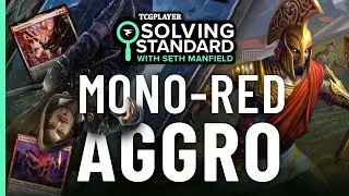 Mono-Red Aggro | Solving Standard