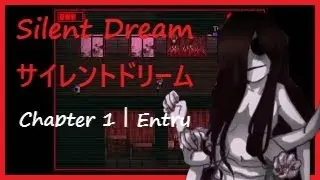 Silent Dream - Chapter 1 Entry | Full Playthrough [No Skipping]