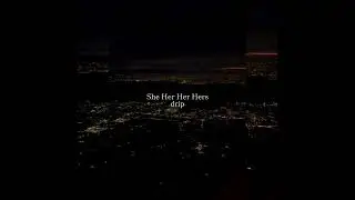 She Her Her Hers - drip (Visualizer)