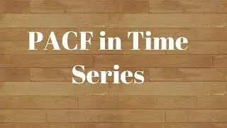 Partial Auto Correlation Function(PACF) | Time Series Analysis