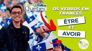 Os verbos em francês | ÊTRE et AVOIR (Aula #3) - Objetif Québec