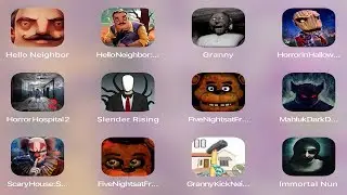 Hello neighbor,Granny,Horror Hallowen,Hospital,Slender,FnaF,Immortal Nun,Granny Kick,Mahluk