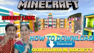 How to download gokuldham society in minecraft
