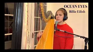 Ocean Eyes - Billie Eilish (Harp & Voice Cover // Pia Salvia)