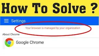 How to Fix Managed by your organization in Google Chrome in windows 10 2022 || Hriant360