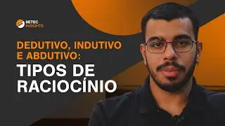 Dedutivo, Indutivo e Abdutivo: Como Usar Esses Raciocínios para Resolver Problemas | Setec Insights