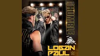 WWE: Still Humble (Logan Paul) (feat. YNG Martyr)