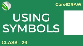 Using Symbols in CorelDRAW | Class 26