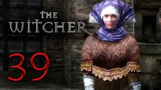 Ведьмак 1 | The Witcher 1 #39