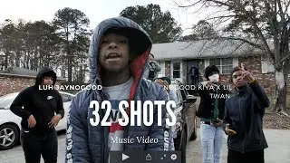 Luh JayNoGood x NoGood Kiya x Lil Twan 32 shots [ official video]