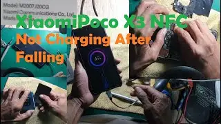 Xiaomi Poco X3 NFC Not Charging After Falling