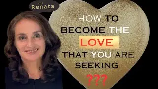 How to become the love that you are seeking #ConsciousLove #personalgrowth #mindfulrelationship#love