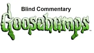Blind Commentary Goosebumps S3E3