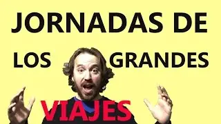 Jornada de los Grandes Viajes