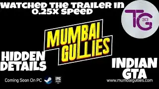 Mumbai gullies trailer details | Indian gta | Trailer breakdown | Mumbai gullies | 0.25x speedreview