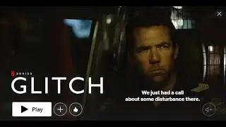 Glitch Netflix TV Series Review | Ending Explained