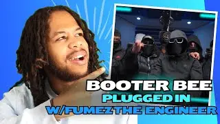 Booter Bee - Plugged In w/ Fumez The Engineer | Mixtape Madness REACTION