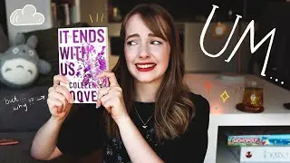 finally reading THAT tiktok book 📖 a reading vlog & essay | It Ends With Us by Colleen Hoover