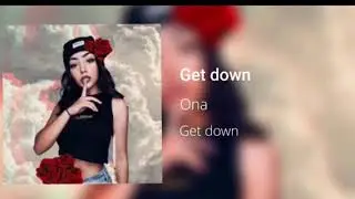 Ona - Get down