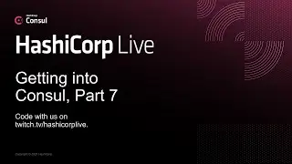 Getting into HashiCorp Consul, Part 7: Enabling Consul Service Mesh