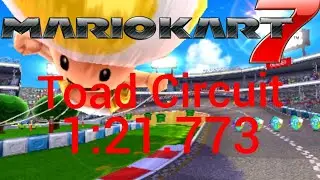 [MK7 Current PR] Toad Circuit - 1:21.773