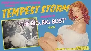 Tempest Storm Vintage Newsreel - The Big Big Bust